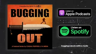 Introducing: The Bugging Out Podcast