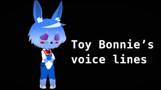 Toy Bonnie’s voice lines