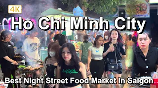 Amazing! Best night street food market in Saigon, Vietnam 2023  🇻🇳 Ho Chi Minh City tour