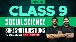CLASS 9 - SOCIAL SCIENCE - SURE SHOT QUESTIONS | XYLEM Class 9