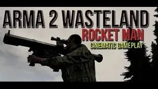 Arma 2 Wasteland - Rocket Man