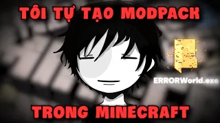 Tôi Tự Tạo Modpack Trong Minecraft | Dương404