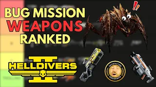 EVERY Weapon RANKED for TIER 9 BUG Missions |LVL 150| Helldivers 2