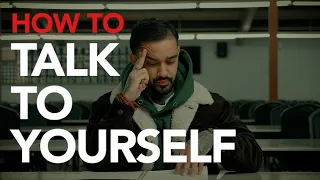 How To Talk To Yourself