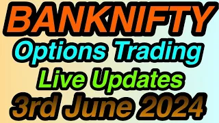 Live Market Report | BankNifty | 03-06-2024