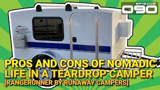 Vacation Earth - Ep 090 - Pros & Cons of Nomadic Life in a Teardrop Camper [RangeRunner by Runaway]