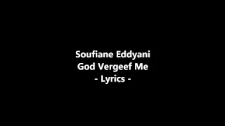 Soufiane Eddyani - God Vergeef Me (Prod. Lo-Bo)  {Lyrics}
