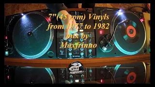 7" (45 rpm) Vinyls from 1977 to1982 - mix by Maxfrinno