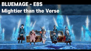 [Blue Mage]  E8S - Mightier than the Verse - FFXIV