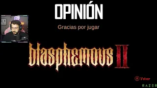 Opinión: Blasphemous 2 🤔 | Alexelcapo