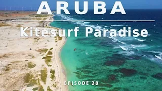 Aruba Kitesurf Paradise, episode 20