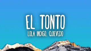 Lola Indigo, Quevedo - EL TONTO