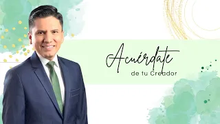 Acuérdate de tu Creador