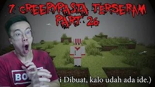 FIX INILAH 7 Creepypasta TERANEH Yang Pernah Ada Di Minecraft Pt.53 (3 JUMPSCARE Katanya)