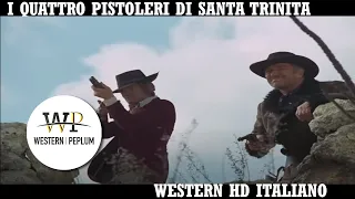 I quattro pistoleri di Santa Trinità | Western | HD | Film completo in Italiano