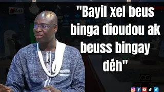 Pr Massamba Gueye : "Bayil xel beus binga dioudou ak beuss bingay déh"