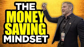 The Money Saving Mindset - Grant Cardone