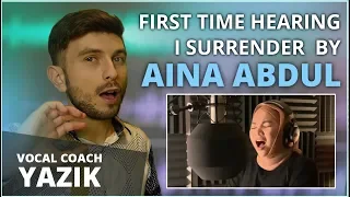 Vocal Coach YAZIK reacts to AINA ABDUL – I Surrender