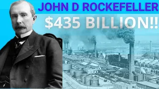 John D Rockefeller | How He Built A Trillion Dollar Empire