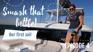 EP4. First Sail with our LAGOON 46