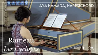 Rameau: Les Cyclopes - Aya Hamada, harpsichord