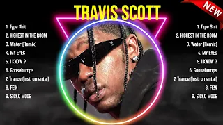 Greatest Hits Travis Scott full album 2024 ~ Top Artists To Listen 2024
