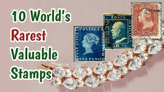 Most Valuable Stamps | 10 Rarest Stamps In The World Worth Million Dollars