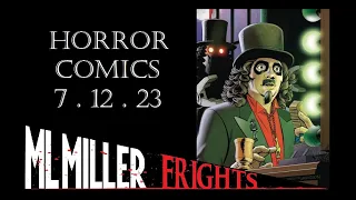 This Week In Comics Horror 7.12.23 - DC's KNIGHT TERRORS! HELLBOY IN LOVE! FRIGHT NIGHT! SVENGOOLIE!