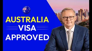 AUSTRALIA VISA APPROVED | AUSTRALIA EMBASSY NEW UPDATES
