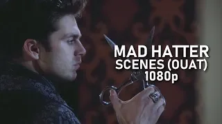 Mad Hatter Scenes (OUAT) 1080p