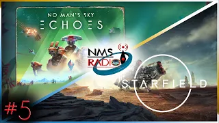 NMS RADIO #5 | No Man's Sky Echoes et Starfield... C'est bien ?
