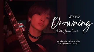 TREASURE (트레저) - 'Drowning' || Park Jihoon Cover. Original song by WOODZ || Terjemah lirik suka suka