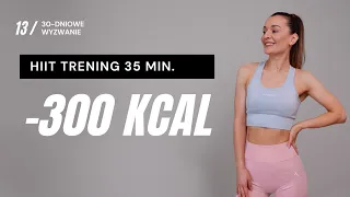 WYZWANIE JESIEŃ 🔥13: Trening odchudzający HIIT -300 KCAL