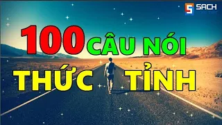 100 Câu Nói THỨC TỈNH Cuộc Sống!