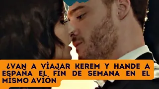 Are Kerem and Hande going to Spain this weekend on the same plane?