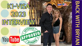 My K1-Visa 2023. We PASSED! And got APPROVED ON OUR K1 INTERVIEW 😍/Timeline 2023 🇹🇭 / #k1visa