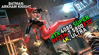 Batman: Arkham Knight | 4K, ULTRA | RTX 4080 SUPER + RYZEN 7 5800X3D