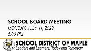 July 11, 2022 Regular School Board Meeting