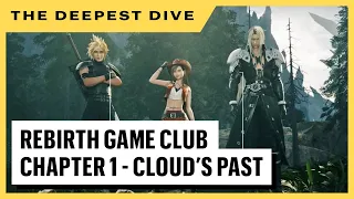 The Deepest Dive - Final Fantasy VII Rebirth (Cloud's Past)