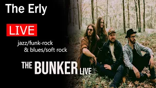 The Erly - Soul/Rock/Funk - Livestream - In The Bunker Live