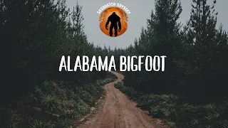 SO EP:235 Alabama Paranormal And Bigfoot!