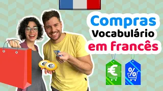 Fazer Compras na França: Vocabulário Essencial em Francês | Afrancesados