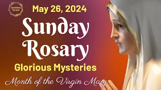 SUNDAY HOLY ROSARY 🌹 May 26, 2024 🌹 Glorious Mysteries of the Holy Rosary || TRADITIONAL ROSARY