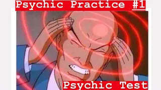 Psychic Practice #1: Psychic Test