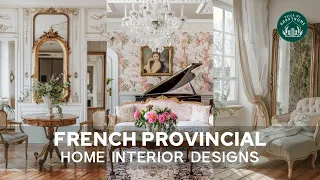 120+ Elegant French Provincial Home Interior Inspirations | Elegant Simplicity #elegantinteriors