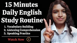 ENGLISH STUDY PLAN | 15 minutes Daily English Learning Routine : Vocabulary, Listening & Speaking