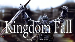 Kingdom Fall: Week One on Core