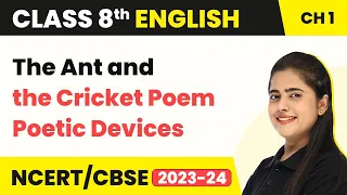 Class 8 English Chapter 1 | The Ant and the Cricket Poem Poetic Devices | Class 8 English