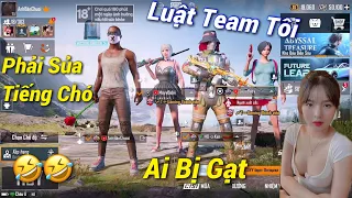 PUBG Mobile | Trà Trộn: Gặp Team Tấu Hài Với Luật Chơi Ai Bị Gạt Phải “Sủa Tiếng Cờ Hó” 😆