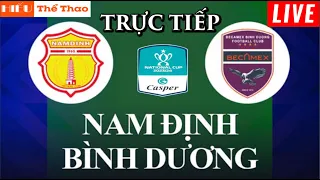 🔴TRỰC TIẾP THÉP XANH NAM ĐỊNH VS BÌNH DƯƠNG BÌNH LUẬN BÓNG ĐÁ CUP QUỐC GIA 2023/24 - 30/4/2024